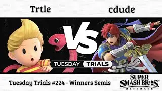 CFG Tuesday Trials 224: Trtle (Lucas) vs. cdude (Roy) - Winners Semis