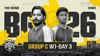 [Hindi] BGIS 2026 THE GRIND | Week 1 | Day 3