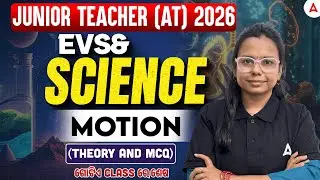 Junior Teacher (AT) 2026 | Junior Teacher EVS & Science Class | Motion | THEORY + MCQ | by Jyoti Mam