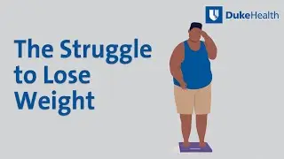The Struggle to Lose Weight | Duke Health