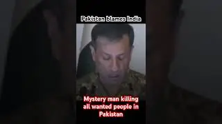 Pakistan blames India as unknown man is killing all wanted people in Pakistan #pakistan #india #RAW