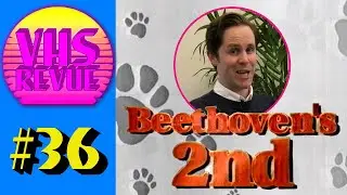 VHS Revue 36 - Beethoven's 2nd (1997)