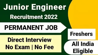 Junior Engineer Recruitment 2022 | Freshers| Permanent Job| No Fee | JE Vacancy 2022 |Govt Jobs 2022