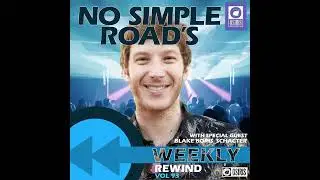 No Simple Road's Weekly Rewind Vol. 93: Special Guest Blake Boris-Schacter