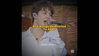 BTS Songs Dedicated to ARMY #shorts #bts
