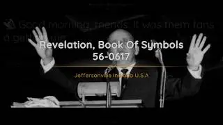 56-0617 Revelation Book Of Symbols | William Branham