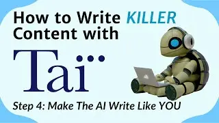 How to Make Tai Write Like YOU [Prompt Build It! Step 4]