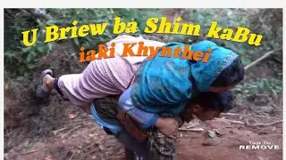 U Briew ba Shim kaBu,iaki Khynthei,