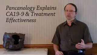 Pancanology Explains CA19-9 and Treatment Effectiveness