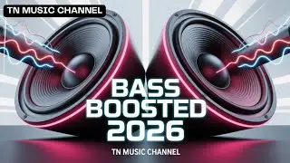 BASS BOOSTED 2026 ⚡ Pure Bass Punch | TN MUSIC CHANNEL #basspunch #bassboosted #usa