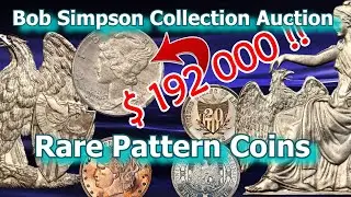 Beautiful Pattern Coins From Simpson Collection Sold for Big Money