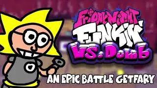 (1) FNF Vs. Dumb OST - An Epic Battle Getfary