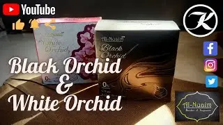 Black Orchid & White Orchid | Al Nuaim | 9.9ml Series | Review | हिंदी