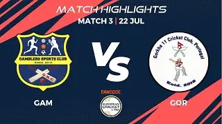 Match 3 - GAM vs GOR | Highlights | FanCode ECT10 Portugal | Portugal 2022 | ECT22.025