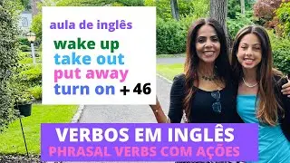 50 VERBOS DE AÇĀO em inglês com ações. PHRASAL VERBS mais comuns - Aula de inglês
