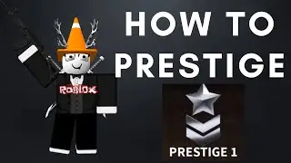 How to prestige in ROBLOX Bad Business!