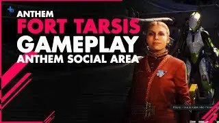 ANTHEM||  Social Area[FORT TARSIS] DEV Gameplay
