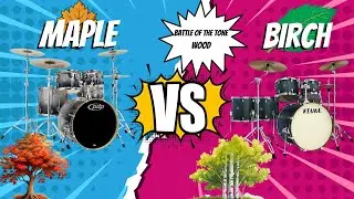 MAPLE VS BIRCH (BATTLE OF THE TONE WOOD)