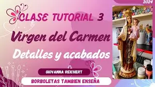 Virgen del Carmen Detalles y acabados  2