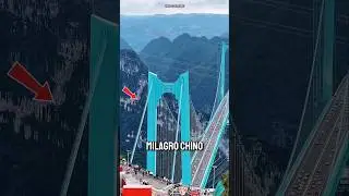 &iexcl;Impactante! China construy&oacute; el puente m&aacute;s alto del mundo