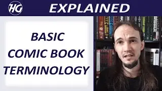 Basic Comic Book Terminology - Explained