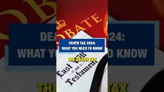 Death Tax 2024: What You Need to Know