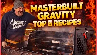 My Top 5 Masterbuilt Gravity Recipes&nbsp;| My Number 1 Might Shock You!