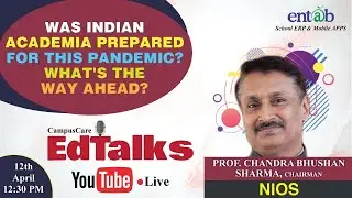 Was Indian Academia Prepared for this Pandemic? Prof.Chandra Bhushan Sharma | Chairman| NIOS