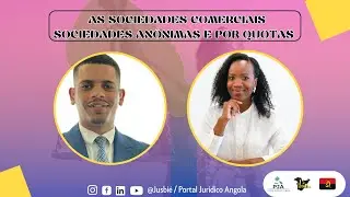 Sociedades Anónimas e Por Quotas no Ordenamento Jurídico Angolano | Live 09