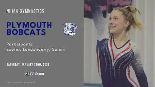 PRHS Bobcats Gymnastics vs. Exeter, Londonderry, Salem 1/22/22