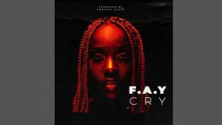 F.A.Y CRY PROD EDDYKAY BEATZ