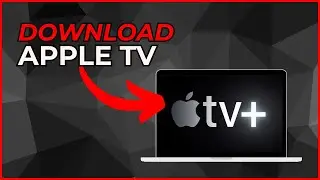How to Download Apple TV on PC or Laptop