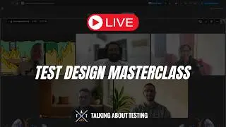 Test Design Masterclass - Talking About testing - Turma 6