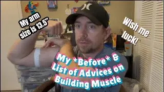 My *Before* & List of Advices on Building Muscle