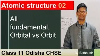 Atomic structure: 02 | Orbit vs Orbital. Octa Asteroid I chapter 02 class 11