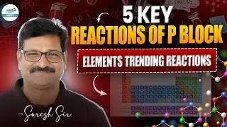 TOP 5 P-Block Element Reactions | Must-Know Reactions for NEET 2026 || @SriChaitanyaAcademyNEET