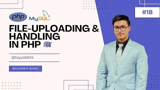 How to Upload Files in PHP | File Upload & Handling Tutorial with MySQL #18 | Hindi/Urdu