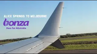 4K| Trip report | BONZA Inaugural | Alice Springs to Melbourne