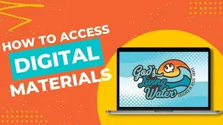 How to Access Digital Materials for God's Living Water
