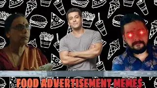 Indian food ads memes | botflick