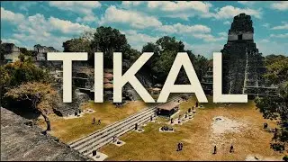 Wonders of Guatemala | Tikal the Lost Mayan City | in 4K
