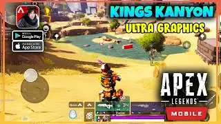 APEX LEGENDS MOBILE Kings Kanyon Map (Ultra Graphics) Gameplay