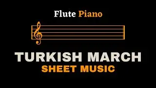 Mozart - Turkish March | Flute and Piano (Sheet Music/Full Score)
