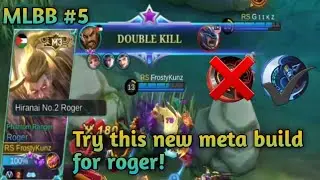 Try This New META Build For Roger! [ MLBB #5 ]
