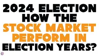 Election 2024: How The Stock Market Will Perform In Election Years? Historically Analytical