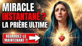 ✝️ PRI&Egrave;RE &agrave; la VIERGE MARIE pour un Miracle Instantan&eacute; | 5 MINUTES et le MIRACLE FRAPPERA en 24H 🙏