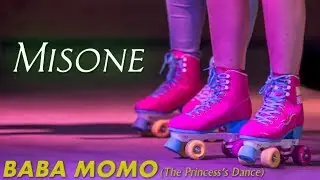 Misone - BABA MOMO (The Princess's Dance) (Unreleased)