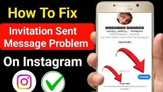How To Fix Invitation Sent Message Problem On Instagram | Instagram Chats Invite Send Problem