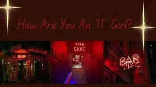 How Are You An 'IT' Girl ? | PICKAPILE