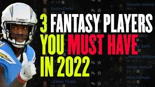 3 MUST HAVE Players to Draft - Fantasy Football 2022 - Fantasy Football Draft Strategy